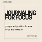 Journaling for Focus [recording]